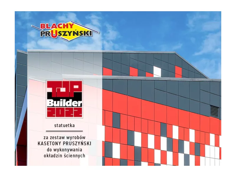 Top Builder 2022 za zestaw wyrobów z Kasetonów Ściennych firmy Blachy Pruszyński zdjęcie