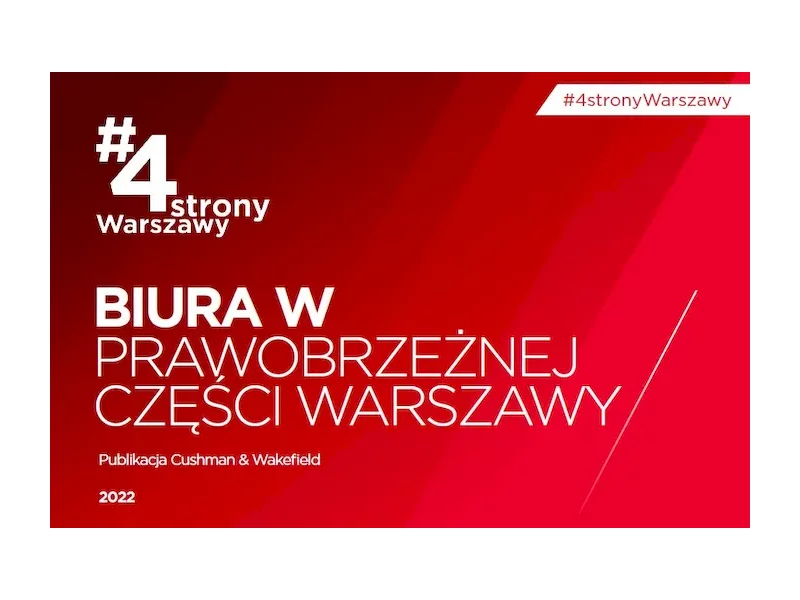Biurowy potencjał prawobrzeżnej Warszawy zdjęcie