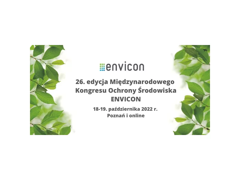 26. Międzynarodowy Kongres Ochrony Środowiska ENVICON  zdjęcie
