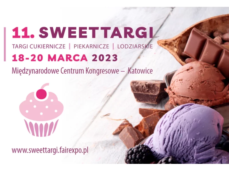 11. Targi Cukiernicze, Piekarnicze i Lodziarskie - Sweettargi 2023 wracają w wielkim stylu zdjęcie