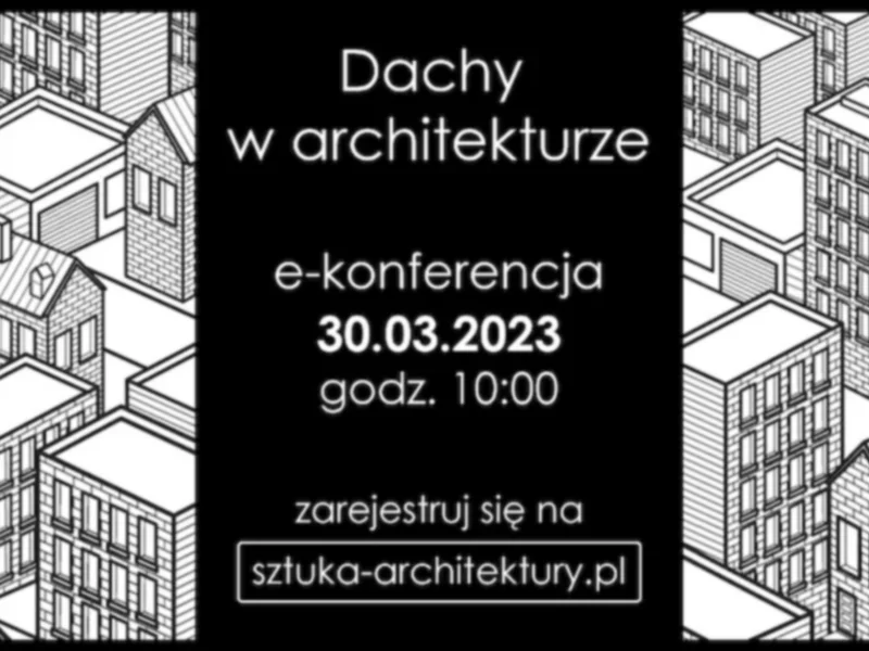 E-konferencja: Dachy w architekturze - zdjęcie