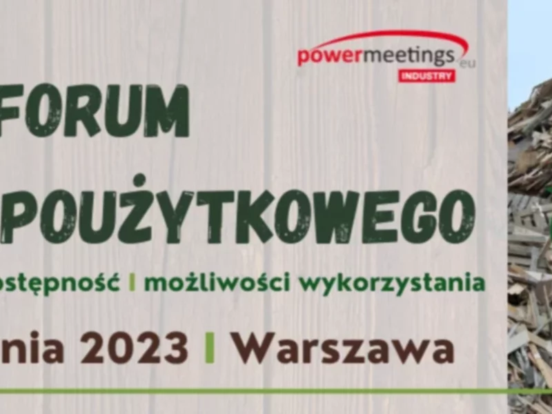 Forum Drewna Poużytkowego - 17 i 18 kwietnia 2023 w Warszawie - zdjęcie
