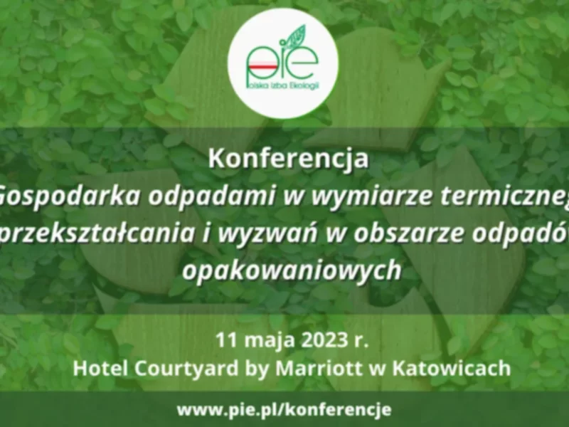 Program Konferencji Polskiej Izby Ekologii* pn. Gospodarka odpadami w wymiarze termicznego przekształcania i wyzwań w obszarze odpadów opakowaniowych - zdjęcie