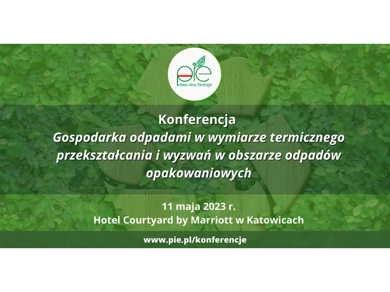 Program Konferencji Polskiej Izby Ekologii* pn. Gospodarka odpadami w wymiarze termicznego przekształcania i wyzwań w obszarze odpadów opakowaniowych zdjęcie