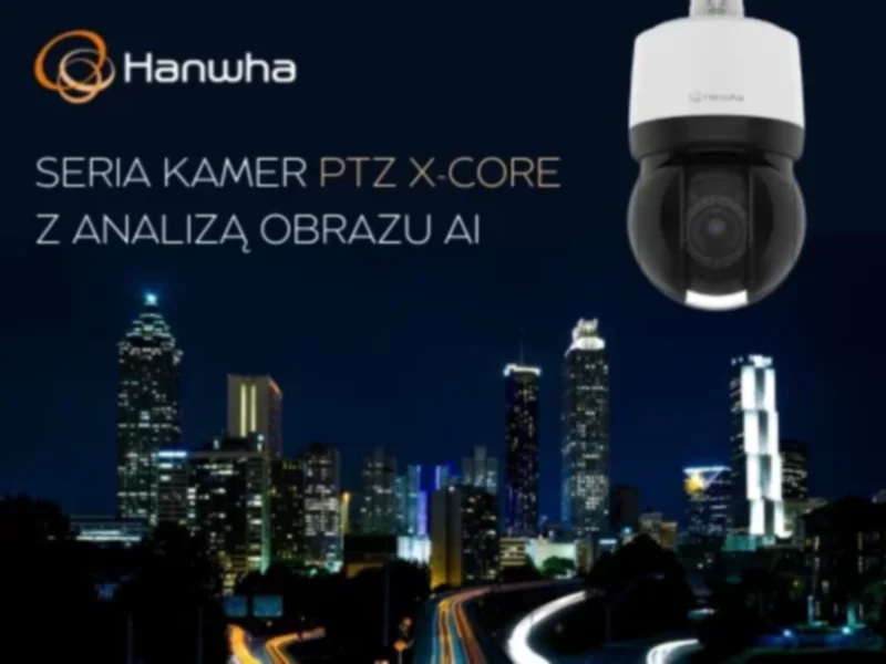 Nowe kamery PTZ X-Core z analizą obrazu AI - zdjęcie