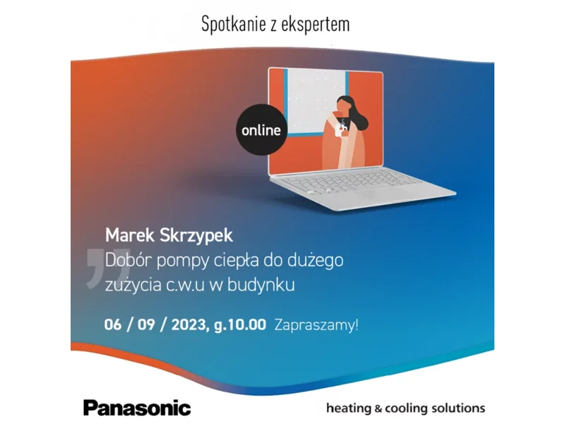 Panasonic Heating & Cooling Solutions zaprasza na kolejne spotkanie w ramach cyklu “Webinarowa Środa” zdjęcie