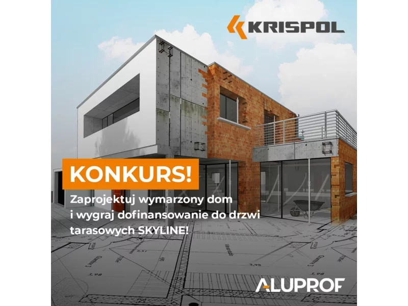 Weź udział w konkursie Aluprof i KRISPOL – zaprojektuj dom z cichym luksusem i wygraj dofinansowanie na drzwi tarasowe SKYLINE o wartości 70 000 zł! zdjęcie