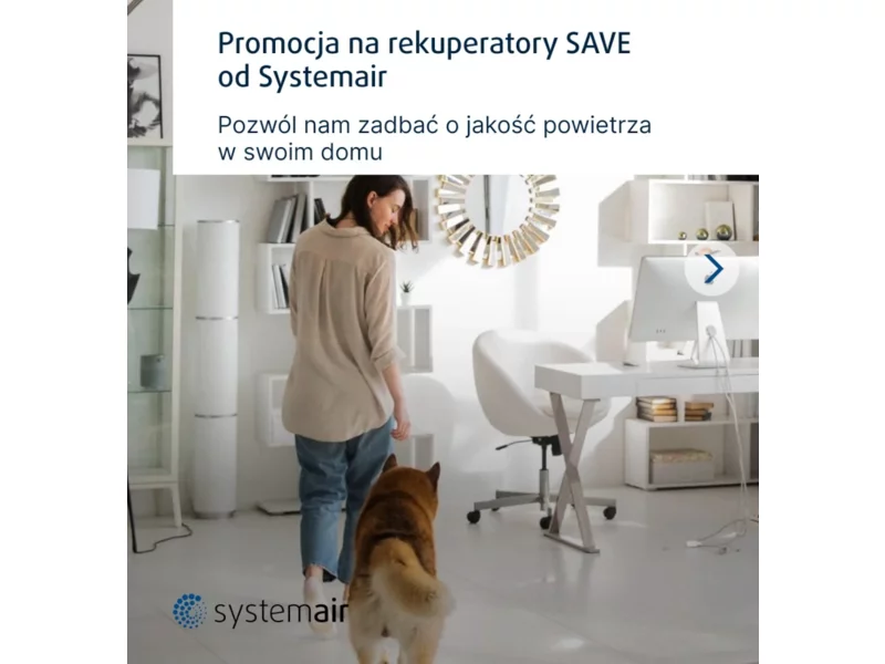 Trwa promocja na rekuperatory SAVE od Systemair zdjęcie