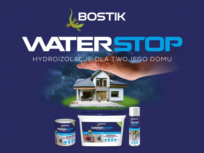 Bostik WATERSTOP UNIVERSAL - nowa linia membran hydroizolacyjnych dla Twojego domu! - zdjęcie