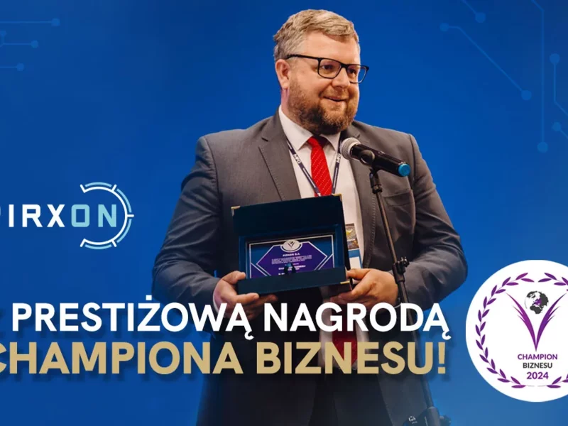 PIRXON uhonorowany nagrodą CHAMPION BIZNESU - zdjęcie