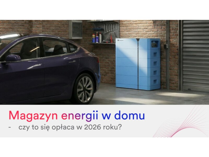Magazyn energii w domu – czy to się opłaca w 2026 roku? zdjęcie