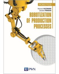 Robotization of production processes - okładka