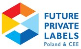 Konferencja i Targi Producentów Marek Własnych FUTURE PRIVATE LABELS POLAND & CEE