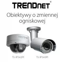 Nowe kamery IP ze zmiennoogniskowymi obiektywami od firmy TRENDnet
