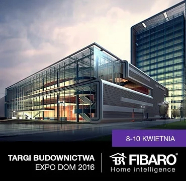 FIBARO Rzeszów na targach Budownictwa EXPO DOM 2016