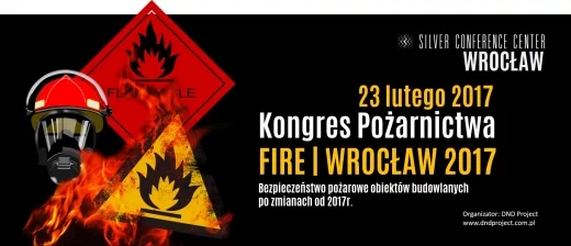 Kongres Pożarnictwa FIRE WROCŁAW 2017
