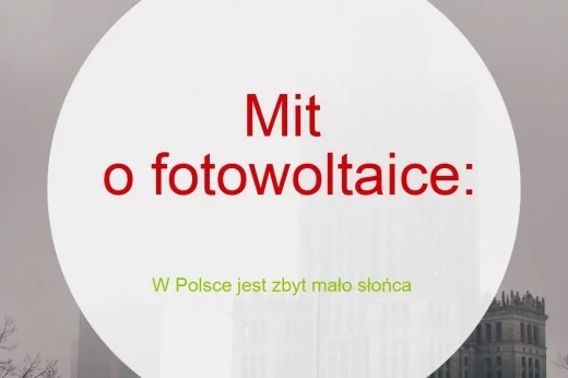 Mit o fotowoltaice nr 1: W Polsce jest zbyt mało słońca
