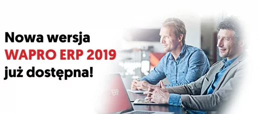 Nowa wersja WAPRO ERP 2019 już dostępna!