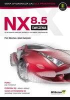 GM System wydaje ćwiczenia do nowej wersji oprogramowania NX, Książka NX 8.5 Ćwiczenia