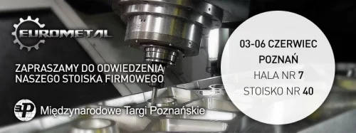 Eurometal zaprasza na Międzynarodowe Targi Poznańskie