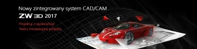 Nowa edycja programu ZW3D CAD/CAM 2017 Beta już na rynku