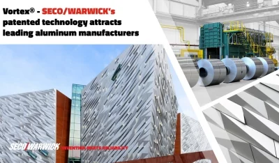Vortex® - opatentowana technologia SECO/WARWICK przyciąga wiodących producentów aluminium z całego świata