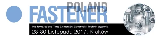 Targowa premiera - pierwsze w Polsce Targi Elementów Złącznych i Technik Łączenia FASTENER POLAND