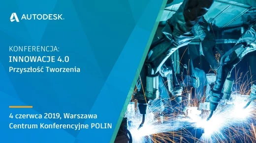Konferencja dla pionierów Przemysłu 4.0. już 4 czerwca w Warszawie Autodesk