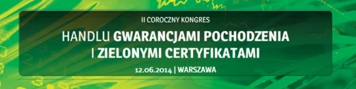 II Coroczny Kongres Handlu Gwarancjami Pochodzenia i Zielonymi Certyfikatami