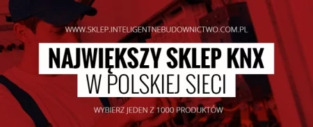 Sklep internetowy Inteligentne Budownictwo, DLJM System, Największt sklep KNX w Polskiej sieci