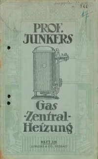 Broszura Junkers już w 1912 roku szczegółowo przedstawiała zalety gazowego kotła grzewczego. (Źródło: Archiwum krajowe Saksonia-Anhalt, dział Dessau) Fot.: Junkers