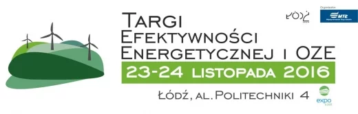 Targi Efektywności Energetycznej i OZE Międzynarodowe Targi Łódzkie