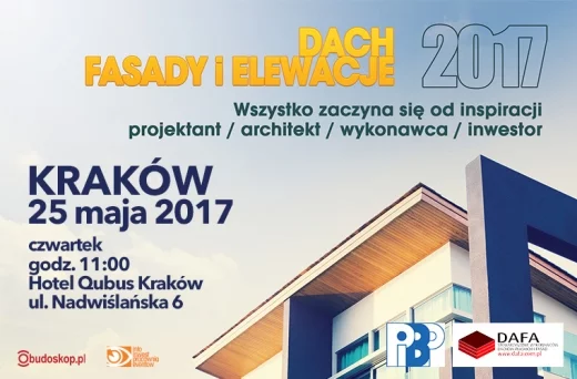 Dach, Fasady i Elewacje – wyzwaniem projektanta, inwestora, wykonawcy już 25 maja 2017 w Qubus Hotel Kraków