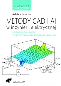 Książka: Metody CAD i AI w inżynierii elektrycznej PWN