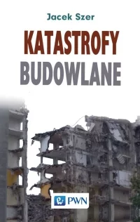 Książka: Katastrofy budowlane PWN
