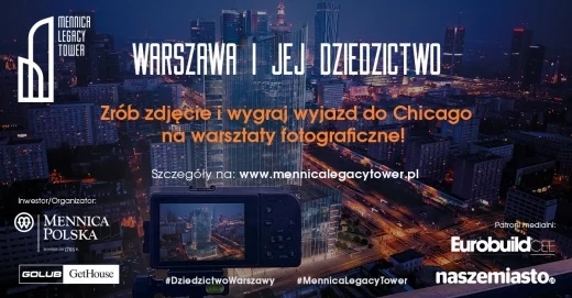 Konkurs fotograficzny Mennica Legacy Tower „Warszawa i jej dziedzictwo”