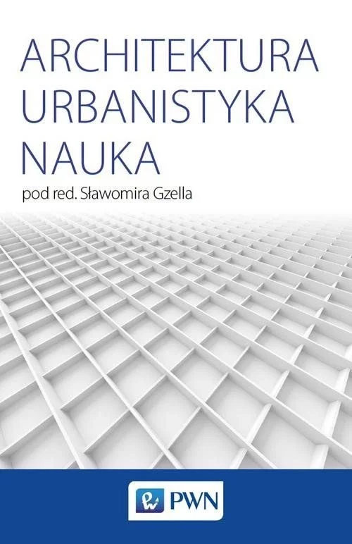 Książk: Architektura Urbanistyka Nauka PWN
