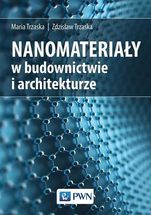 Książka Nanomateriały w architekturze i budownictwie