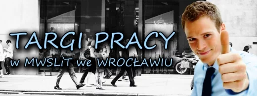 Targi Pracy - MWSLiT we Wrocławiu