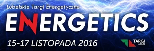 Lubelskie Targi Energetyczne ENERGETICS 2016