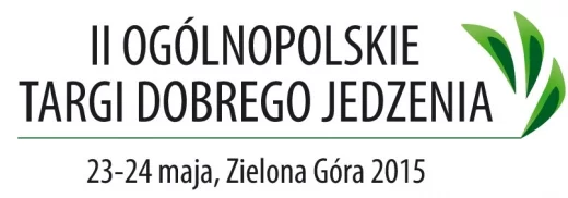 II Ogólnopolskie Targi Dobrego Jedzenia, Zielona Góra 2015