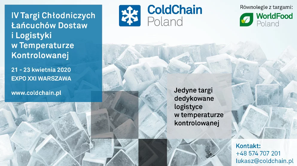 IV Targi Chłodniczych Łańcuchów Dostaw i Logistyki w Temperaturze Kontrolowanej – już w dniach 21 – 23 kwietnia 2020 Warszawie