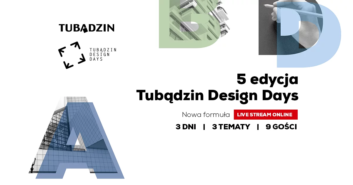 Tubądzin Design Days po raz pierwszy w sieci. Wyjątkowa jubileuszowa edycja