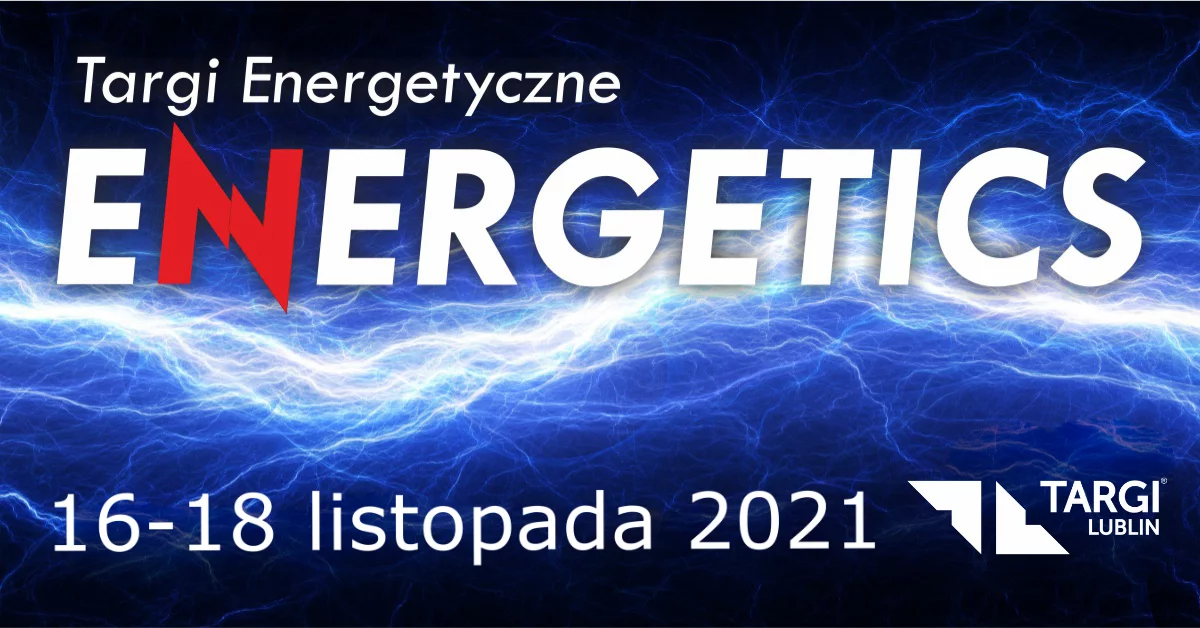 Targi Energetyczne ENERGETICS przełożone na przyszły rok