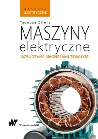 Książka: Maszyny elektryczne wzbudzane magnesami trwałymi PWN