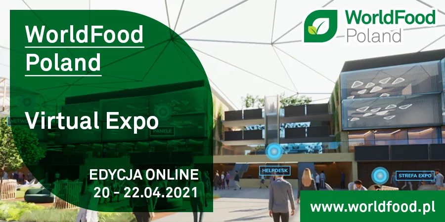 WorldFood Poland Virtual EXPO 2021:  bądź na bieżąco z trendami kształtującymi przyszłość branży