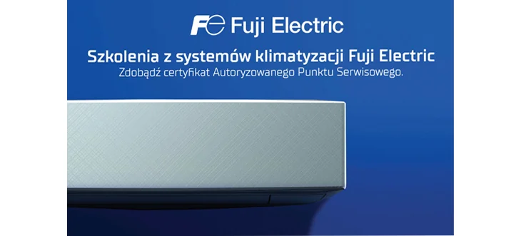 Szkolenia z systemów klimatyzacji Fuji Electric
