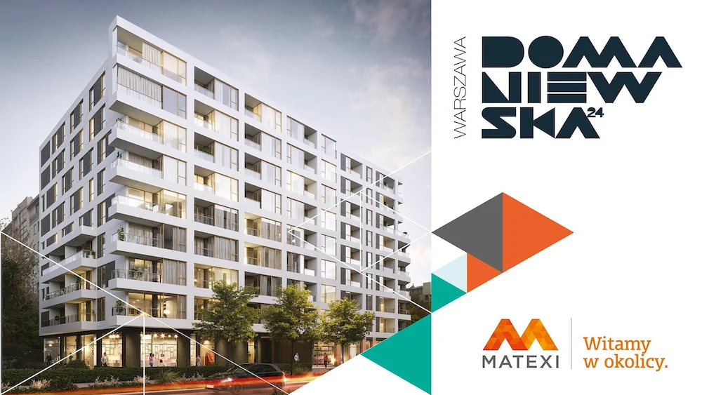 Oferta sprzedaży ponad 120 mieszkań przy ulicy Domaniewskiej 24 w Warszawie trafiła do biura sprzedaży Matexi Polska