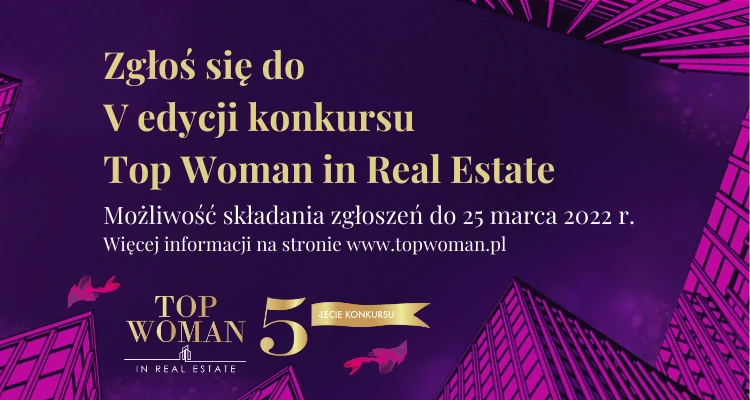 Ostatnie dni na zgłoszenie udziału w konkursie  Top Woman in Real Estate