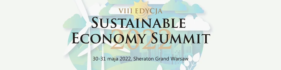VIII edycja konferencji „Sustainable Economy Summit”